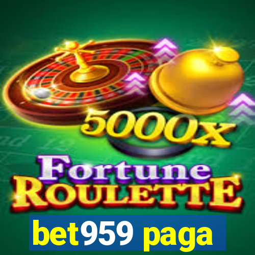 bet959 paga
